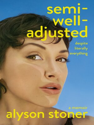 Semi-Well-Adjusted Despite Literally Everything - ebook